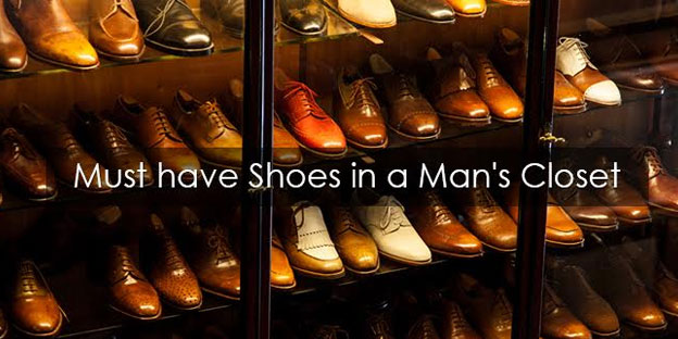 Must Have Shoes in a Man’s Closet